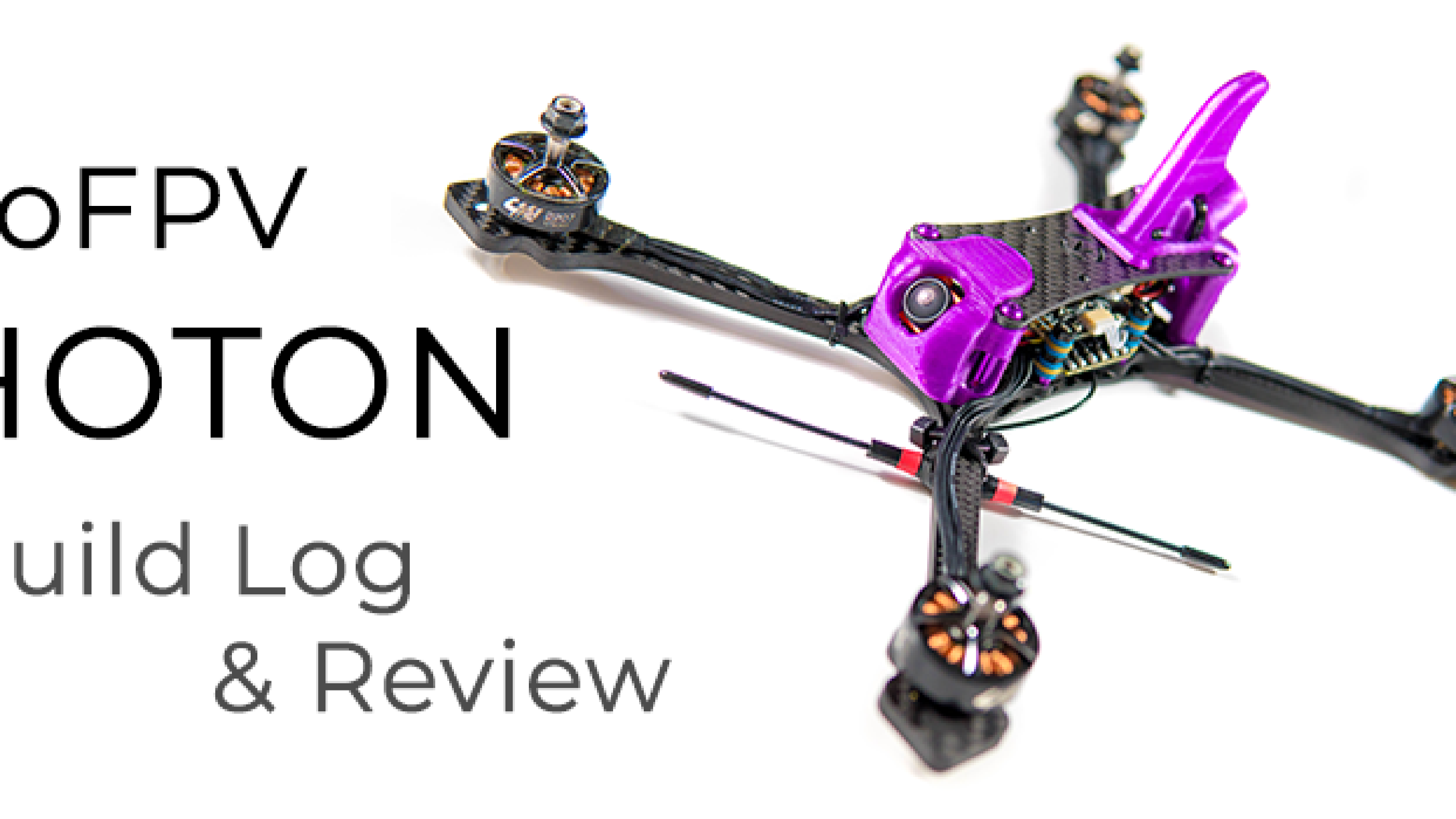 AttoFPV Photon 5-6" - Build Log & Review