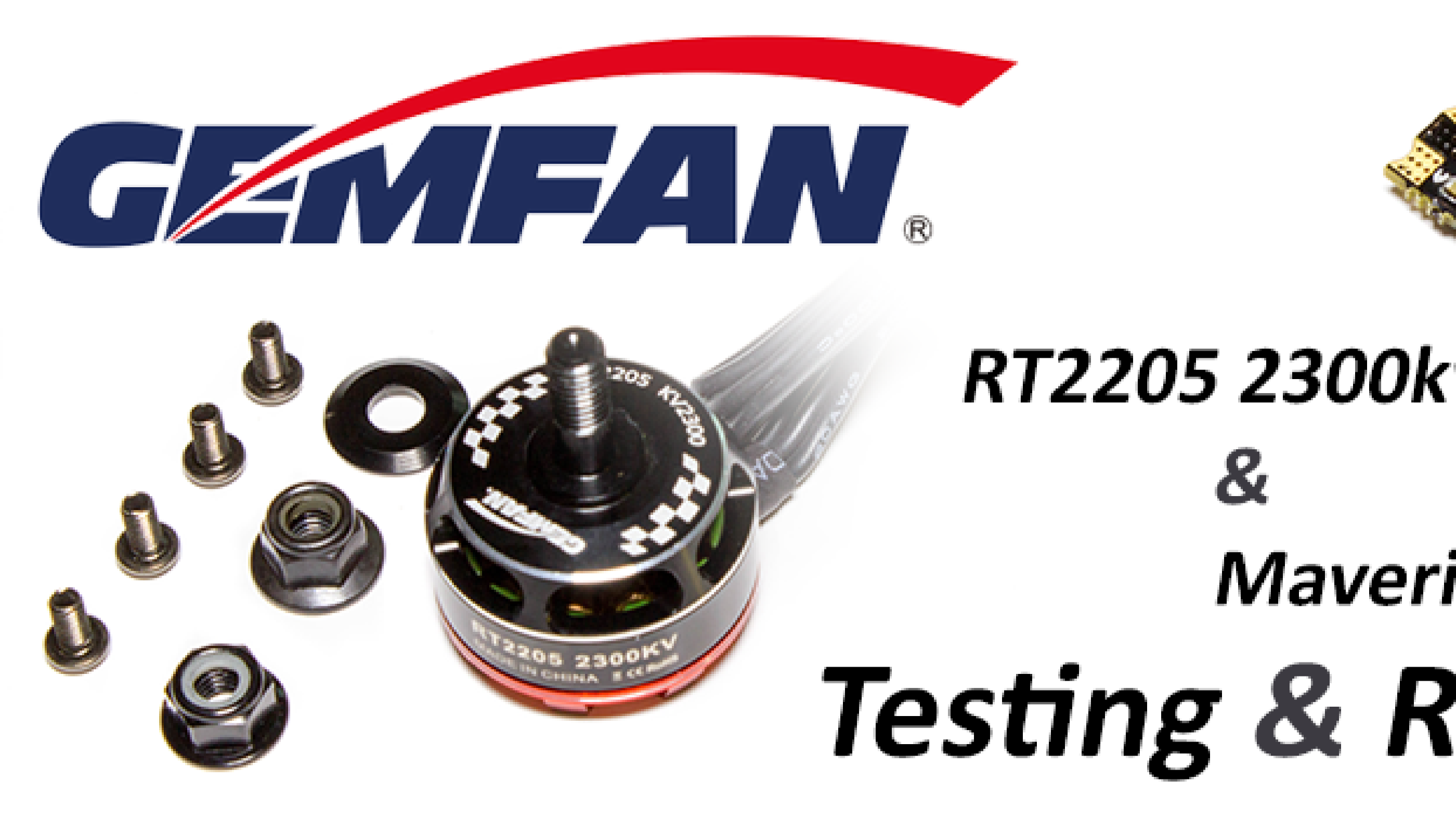 Gemfan RT2205-2300kv & Gemfan Maverick 24A Testing