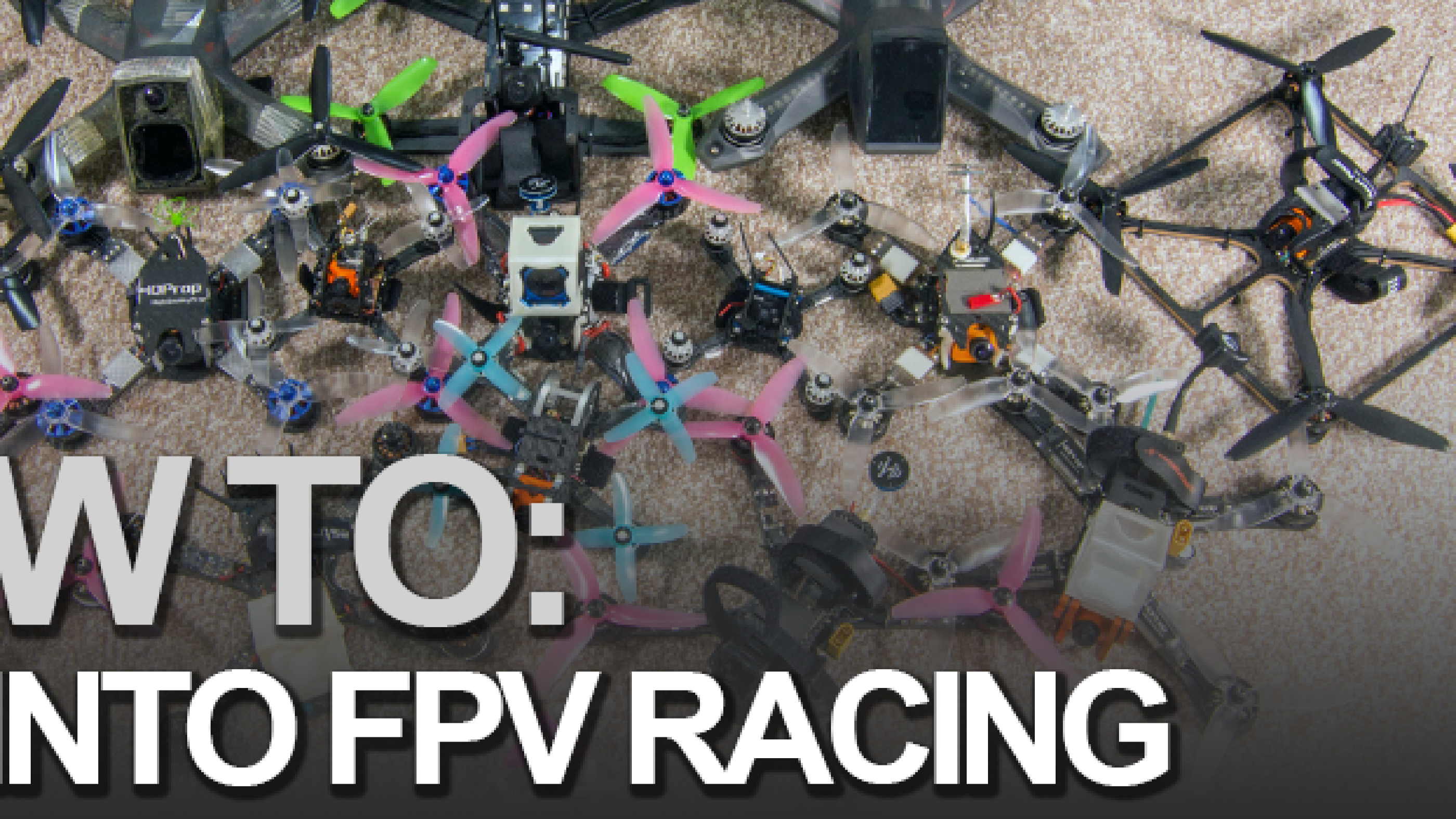 How To: Get Into FPV Drone Racing