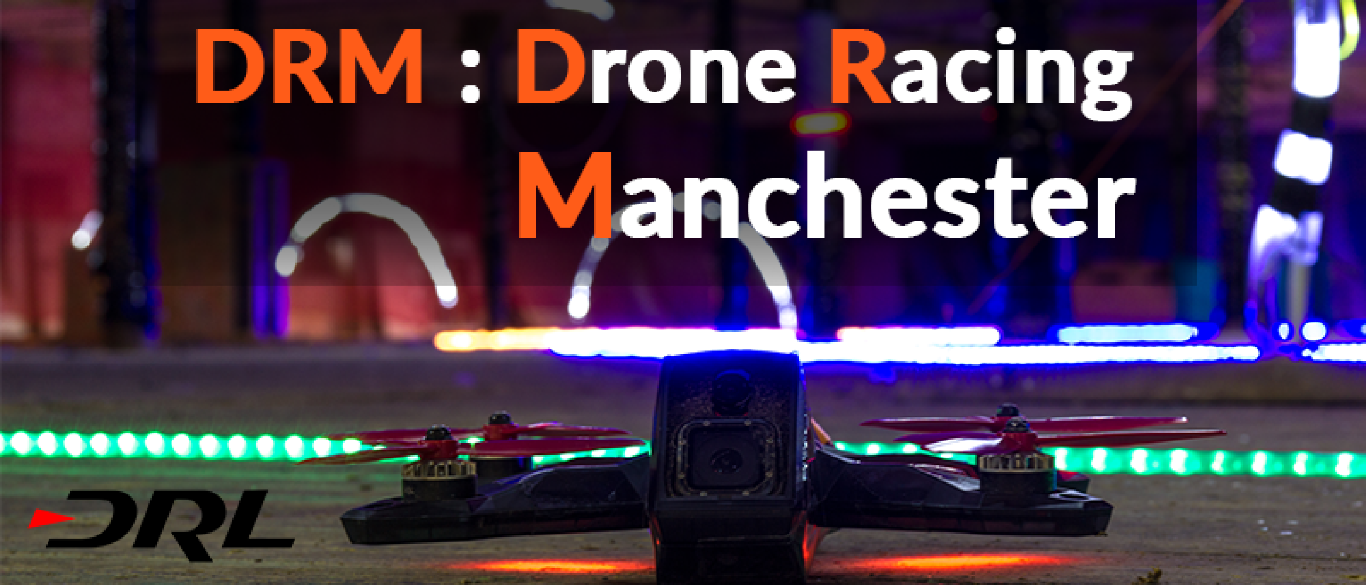 /Max Q/ DRL Racer 3 @ Drone Racing Manchester