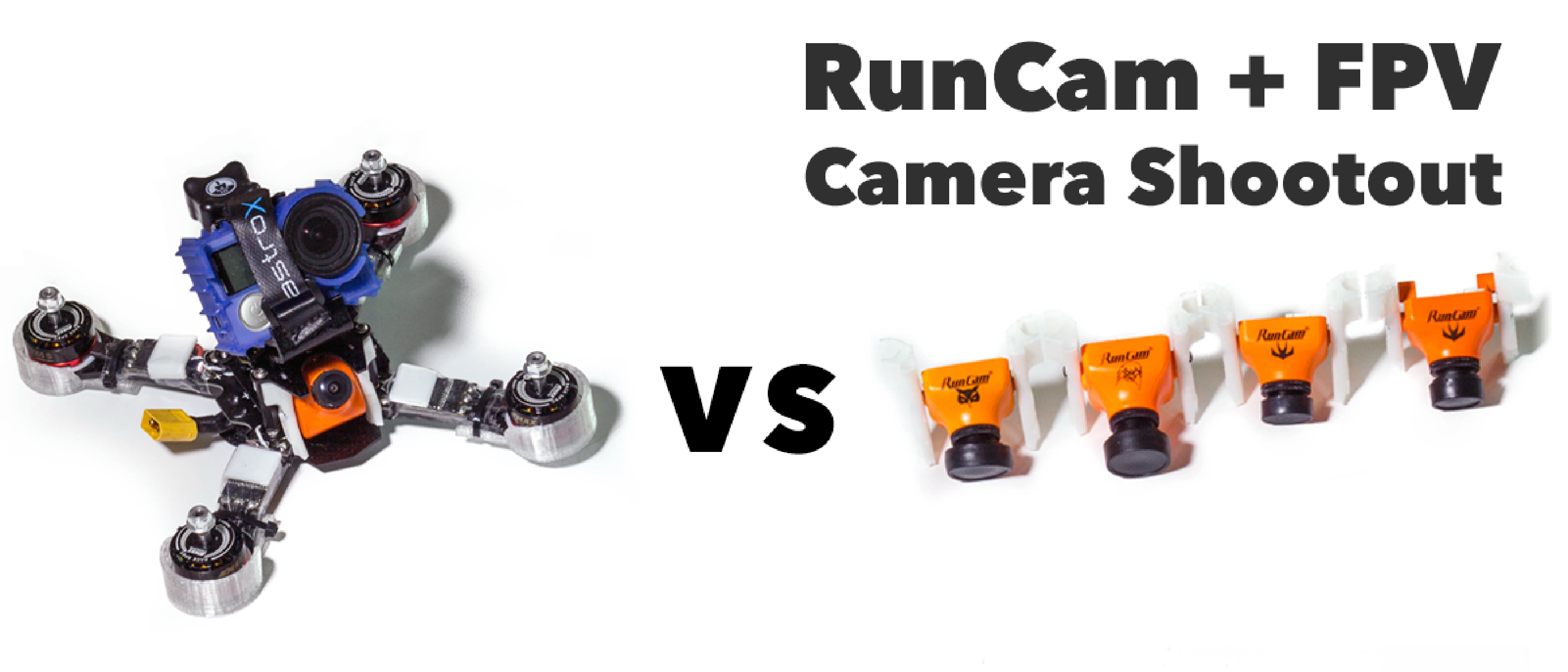 RunCam - FPV Camera Shootout!